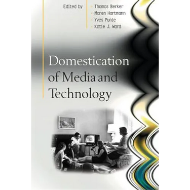 Domestication of Media and Technology