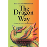 The Dragon Way: Opening the Door to Spiritual Mastery Book I - The Preparation
