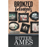 Bronzed Betrayals