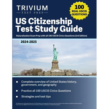US Citizenship Test Study Guide 2024-2025: Naturalization Exam Prep with all 100 USCIS Civics Questions