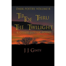 Dark Poetry, Volume 8: Tiptoe Thru The Twilight & Other Gothic Poems