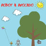 Robot & Avocado: Quick bedtime story