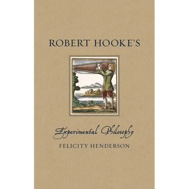 Robert Hooke's Experimental Philosophy
