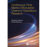 Continuous-Time Markov-Modulated Chains Operations Research