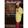 King David's Word: The Adventures of Super Dave