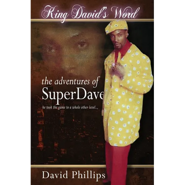 King David's Word: The Adventures of Super Dave