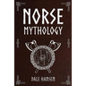 Norse Mythology: Tales of Norse Gods, Heroes, Beliefs, Rituals & the Viking Legacy.