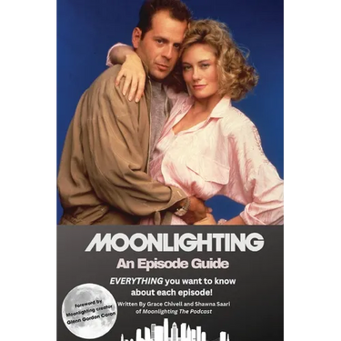 Moonlighting An Episode Guide