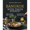 Enjoy the Street Life of Bangkok with these Dishes!: Take a Colorful and Flavorful Trip through the Streets of Bangkok with these Recipes