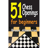 51 Chess Openings for Beginners