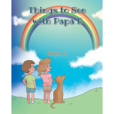 Things to See with Papa E