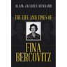 The Life and Times of Fina Bercovitz