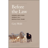 Before the Law: Humans and Other Animals in a Biopolitical Frame