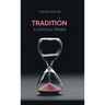 Tradition: A Critical Primer