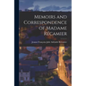 Memoirs and Correspondence of Madame Récamier