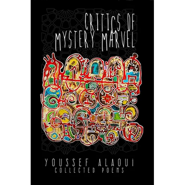 Critics of Mystery Marvel: Collected Poems