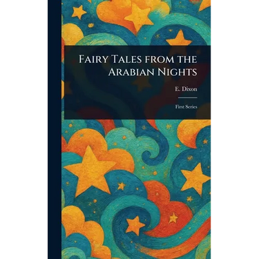 Fairy Tales From the Arabian Nights