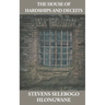 The House of Hardships and Deceits