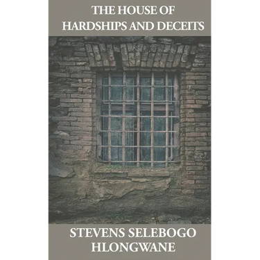 The House of Hardships and Deceits