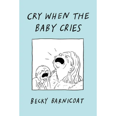 Cry When the Baby Cries