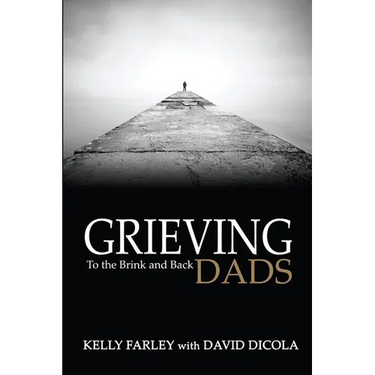 Grieving Dads: To the Brink and Back