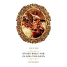 Story Bible for Older Children: New Testament