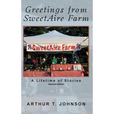 Greetings from SweetAire Farm: A Lifetime of Stories
