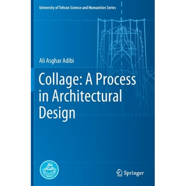 Collage: A Process in Architectural Design