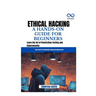 Ethical Hacking a Hands-On Guide for Beginners: Learn the Art of Penetration Testing and Cybersecurity
