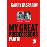 My Great Predecessors 3: Petrosian & Spassky
