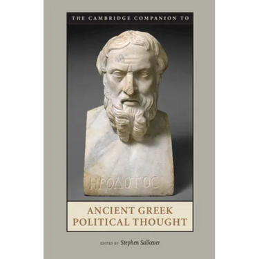 The Cambridge Companion to Ancient Greek Political Thought