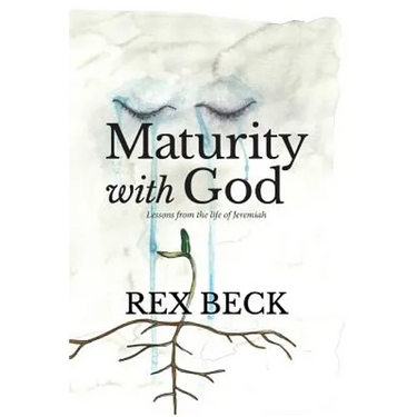 Maturity with God: Lessons from the Life of Jeremiah