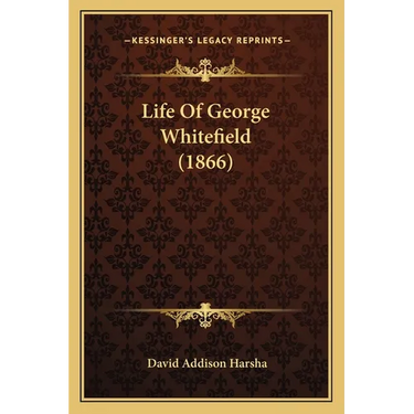 Life Of George Whitefield (1866)