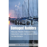 Damaged Rudders: Healing Trauma through Yoga, Creativity and the Connections to Our Divinity