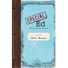 Special Ed: Voices from a Hidden Classroom