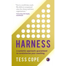 Harness: A Systemic Approach: Guaranteed to Revolutionise Your Coaching