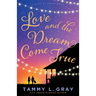 Love and the Dream Come True