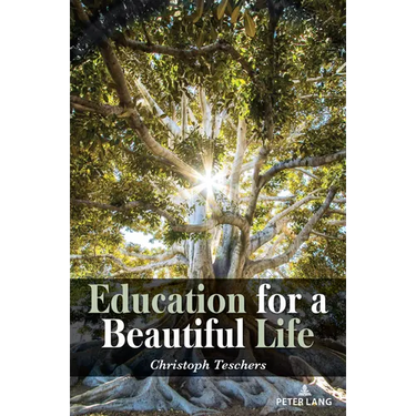 Education for a Beautiful Life