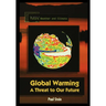 Global Warming: A Threat to Our Future