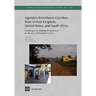 Uganda's Remittance Corridors from United Kingdom, United States and South Africa: Challenges to Linking Remittances to the Use of Formal Services