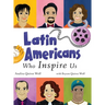 Latin Americans Who Inspire Us