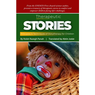Therapeutic Stories: Principles & Techniques of Story Therapy for Children