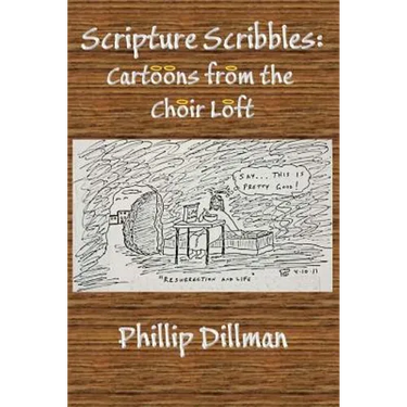 Scripture Scribbles: Cartoons From The Choir Loft