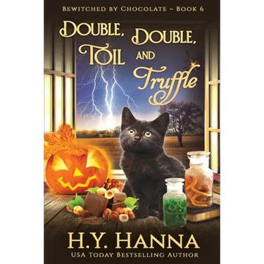 Double, Double, Toil and Truffle (LARGE PRINT): Bewitched By Chocolate Mysteries - Book 6