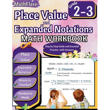 Place Value and Expanded Notations Math Workbook 2nd and 3rd Grade: Place Value Grade 2-3, Expanded and Standard Notations with Answers