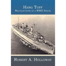 Hang Tuff: Recollections of a WWII Sailor