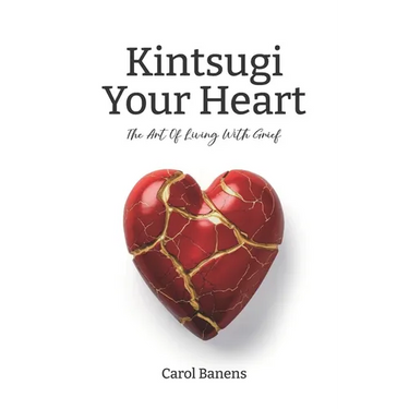 Kintsugi Your Heart: The Art Of Living With Grief