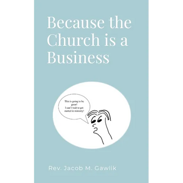 Because the Church is a Business