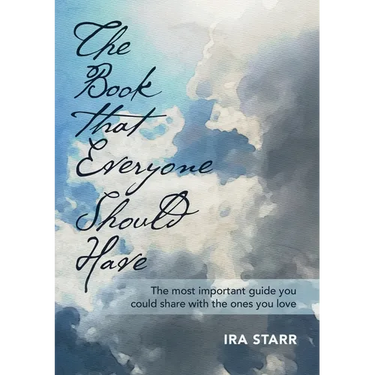 The Book That Everyone Should Have: The Most Important Guide You Could Share With The Ones You Love