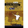 It's Your First Year Teaching, But You Don't Have to Act Like It